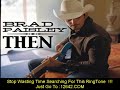 Then-Brad Paisley