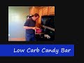 Atkins Diet Recipes: Low Carb Chewy Candy Bar