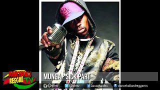 Munga 'Sick Part'