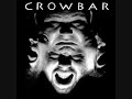 Crowbar - Planets Collide