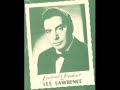 1950s british pop singer lee lawrence singing all the things you are 1957 . born leon sirota in salford manchester england in 1920, he emigrated to the u.s.a. with his family in 1957 . he died of a heart attack on the 26th february 1961 while touring the west indies age 40 . mummy darling, you are the angel glow that lights a star, the dearest things i know are what you are, i love you .