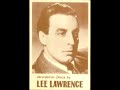1950s british pop singer lee lawrence singing all the things you are 1957 . born leon sirota in salford manchester england in 1920, he emigrated to the u.s.a. with his family in 1957 . he died of a heart attack on the 26th february 1961 while touring the west indies age 40 . mummy darling, you are the angel glow that lights a star, the dearest things i know are what you are, i love you .