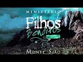 Monte Sião – Ministério Filhos Benditos
