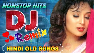 Nonstop 90s Hindi Superhit Song  Hindi Old Dj Song
