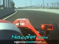 The first real lap to the Formula 1 Valencia Street Circuit The first real lap to the Formula 1 Valencia Street Circuit