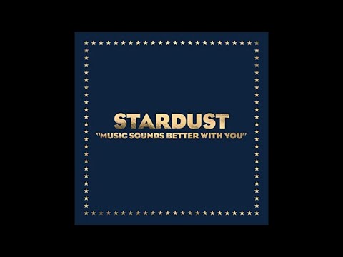 Tout Samplement: Stardust "Music Sounds Better With You"