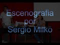 Escenografia por Sergio Milko