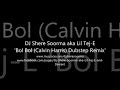 DJ Shere Soorma aka Lil Tej-E - 'Bol Bol (Calvin Harris) Dubstep Remix'.wmv
