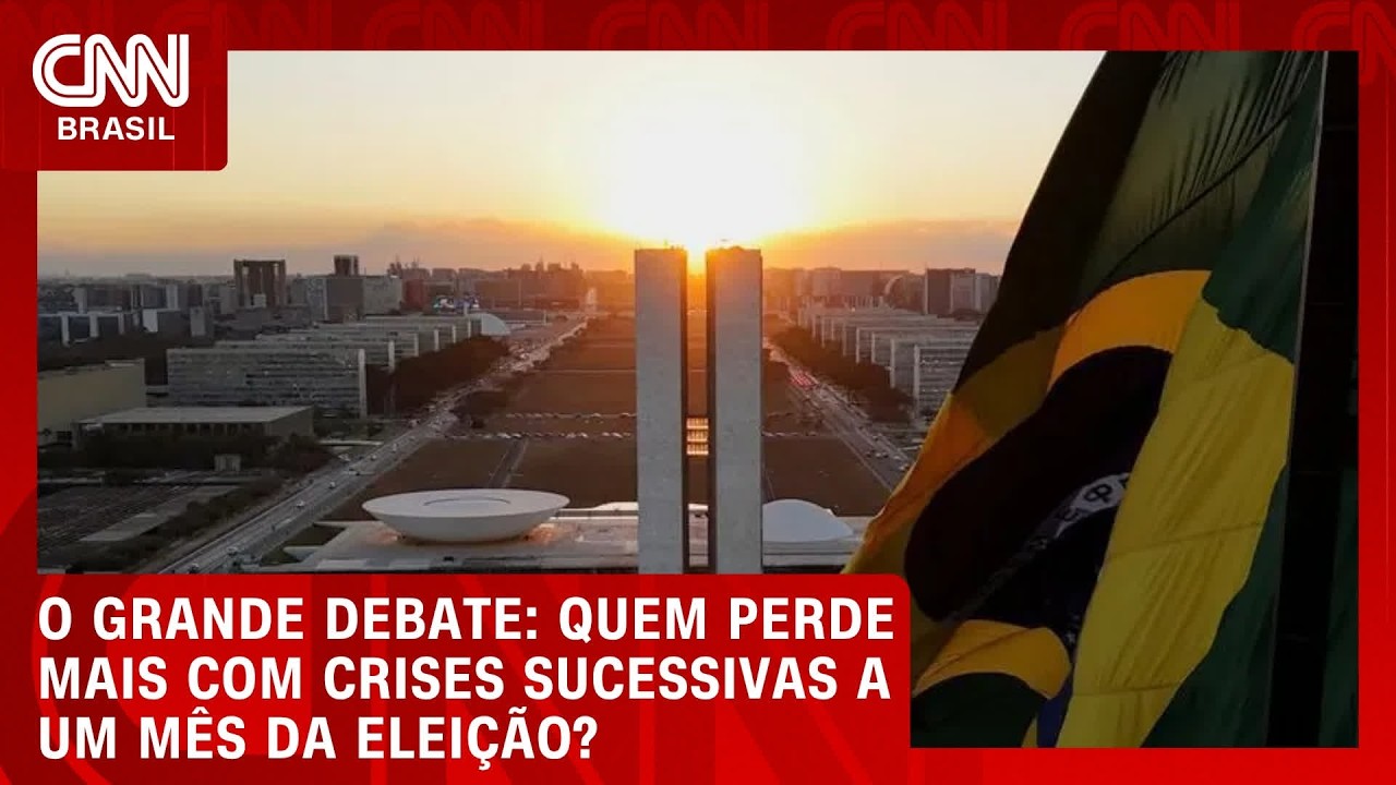 Quem perde mais com crises sucessivas a um mês da eleição? | O GRANDE DEBATE