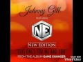 Johnny Gill Ft New Edition-This One's For Me A