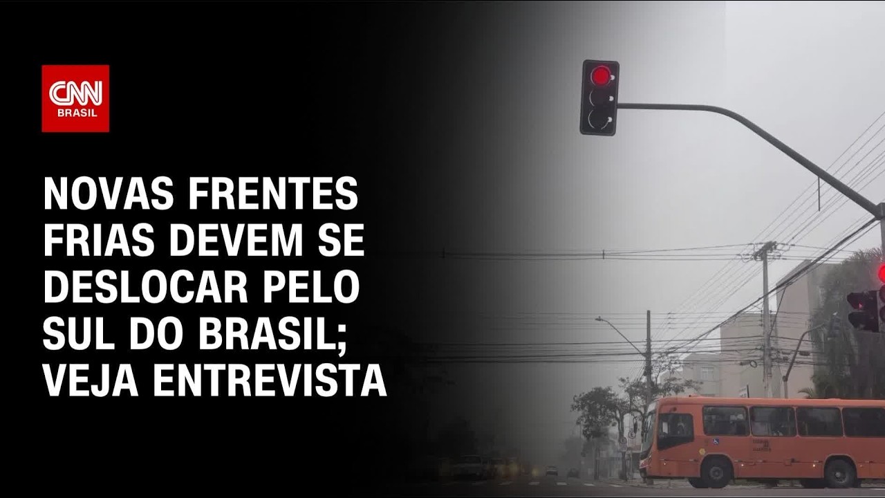 Clima: Novas frentes frias devem se deslocar pelo sul do Brasil, diz meteorologista | AGORA CNN