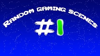 Random Gaming Scenes