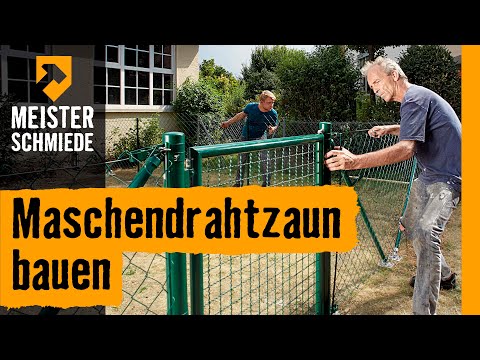Maschendrahtzaun bauen | HORNBACH Meisterschmiede