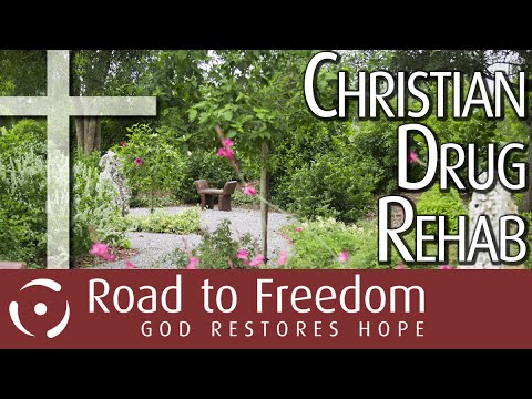Christian Drug and Alcohol Rehab – Road To Freedom