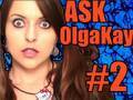 Ask Olga Kay {Episode 2}