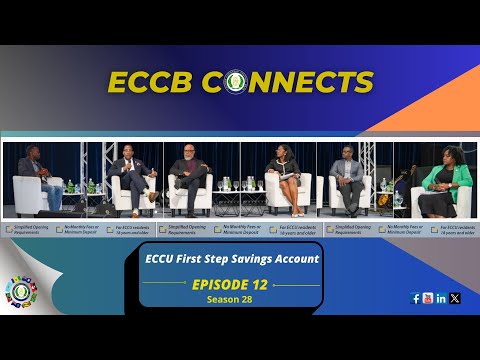 ECCB Connects Season 28 Episode 12 - ECCU First Step Savings Account