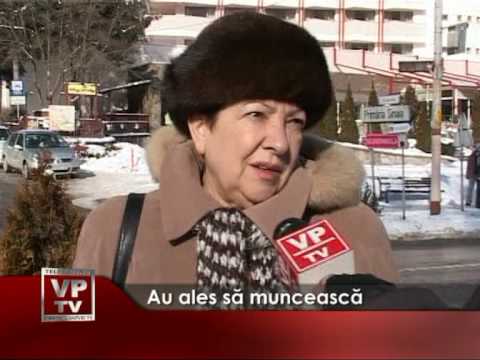 Au ales să muncească