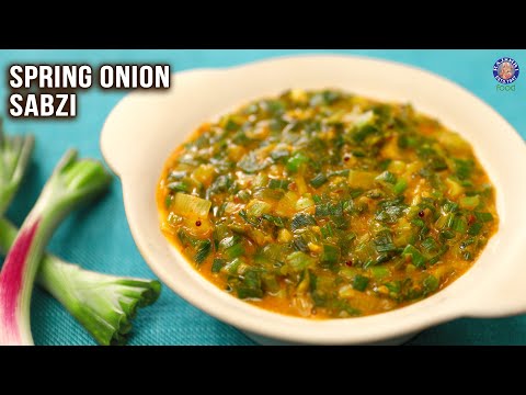 Spring Onion Sabzi Recipe | Hare Pyaz Ki Sabzi with Besan | Tasty Side Dish For Phulkas, Roti |Varun