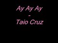 Ay Ay Ay - Taio Cruz [2008] rnb hotttt