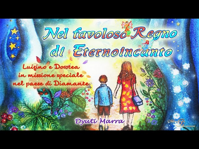 Nel favoloso regno di Eternoincanto – intro