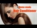Beauty Tips - How to Make Hair Conditioner at Home