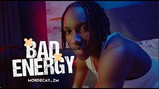 Mordecaii zm - BAD ENERGY (Official Music Video)