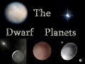 The Dwarf Planets