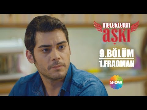 Meleklerin Aşkı 9. Bölüm Fragmanı                                                                                                                                                                                                                         