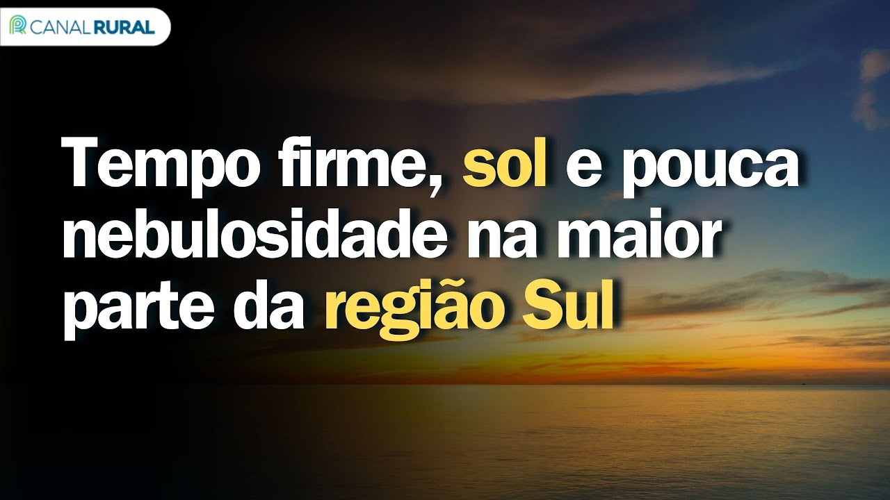 Tempo firme, sol e pouca nebulosidade na maior parte da região Sul | Previsão do tempo | Sul