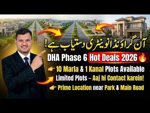 DHA Phase 6 A, H, J Blocks Price Update 2026: Exclusive Inventory Tour by Lahore Real Estate