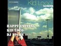 Happy Cycling- Kid Loco Happy Cycling- Kid Loco
