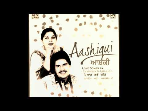 Amar Singh Chamkila - Kar Yaad Kurhe - Aashiqui