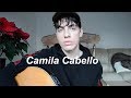 Camila Cabello - Real Friends cover | Kai Mastro
