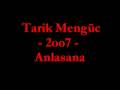Tarik Mengüc - 2oo7 - Anlasana