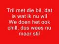 Songtekst Nigel & Renaldo - Tril met die bil