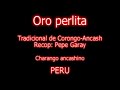 Federico Tarazona / Oro perlita (Ancash-Peru)