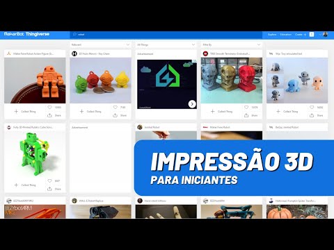 Impressão 3D para iniciantes - Onde e como baixar modelos
