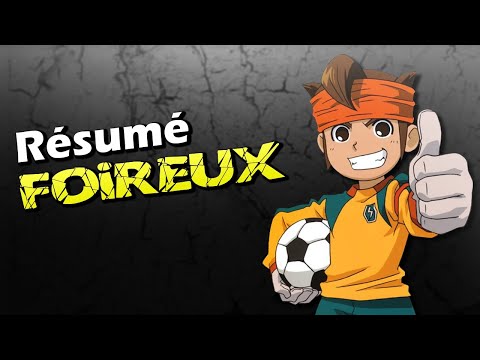 Résumé Foireux de : INAZUMA ELEVEN {Parodie}