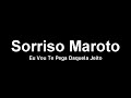 Sorriso Maroto – Se eu te pego te envergo 
