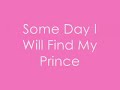 some day my prince will come