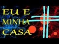 eu-e-minha-casa