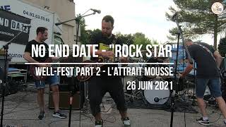 Well-Fest Part 2 - No End Date - "Rock Star"