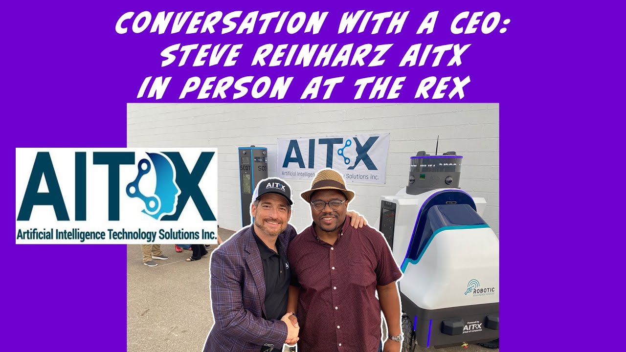Conversation with a CEO: Steve Reinharz AITX in Person at the REX and Behind the Scenes Footage
