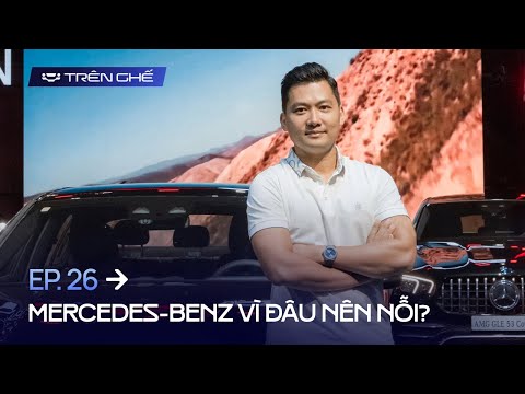 [Trên Ghế 26] Mercedes-Benz Việt Nam cần làm gì để lấy lại vị thế?