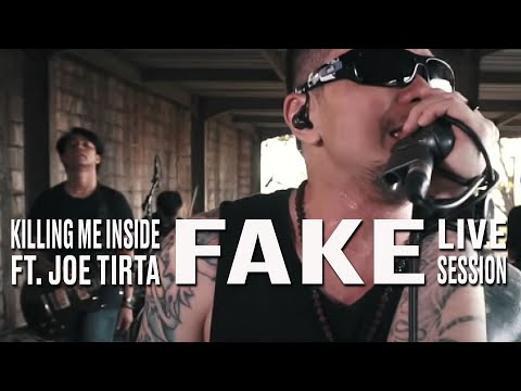 KillingMeInside X Joe Tirta - Fake (live session)