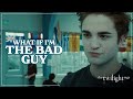 What If I�m the Bad Guy?