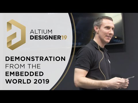 Embedded World 2019 - Altium Designer 19 Demo at the (with Tony Folan)