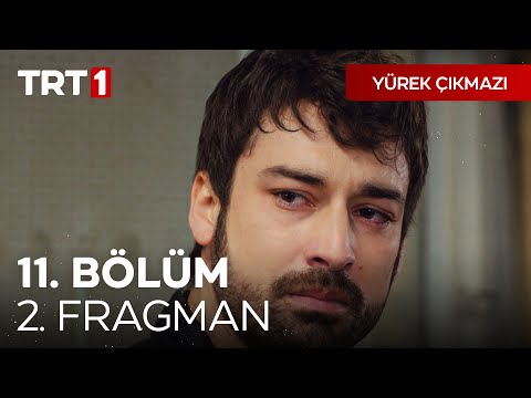 Yürek Çıkmazı 11. Bölüm 2. Fragmanı                                                                                                                                                                                                                       