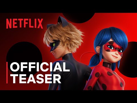 Miraculous: Ladybug & Cat Noir, The Movie | Official Teaser Trailer