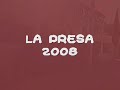 la presa 2008